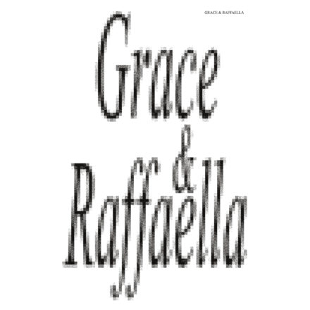 Grace & Raffaella